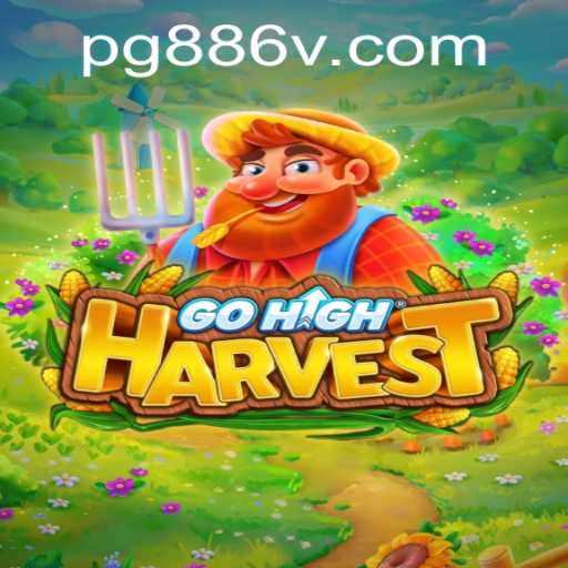Explore the Exciting World of GoHighHarvest